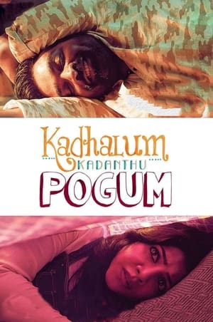 Kadhalum Kadanthu Pogum (2016) Dual Audio | Dubbed Hindi Movie UnCut HDRip [1.4GB]